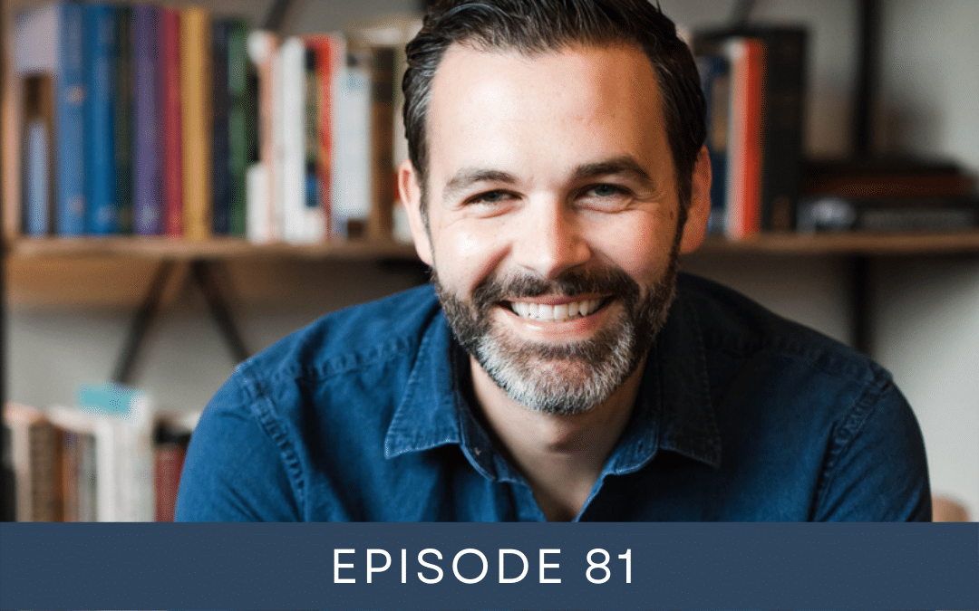 Empowering Healthy Masculinity in a Culture that Calls it “Toxic” (81)