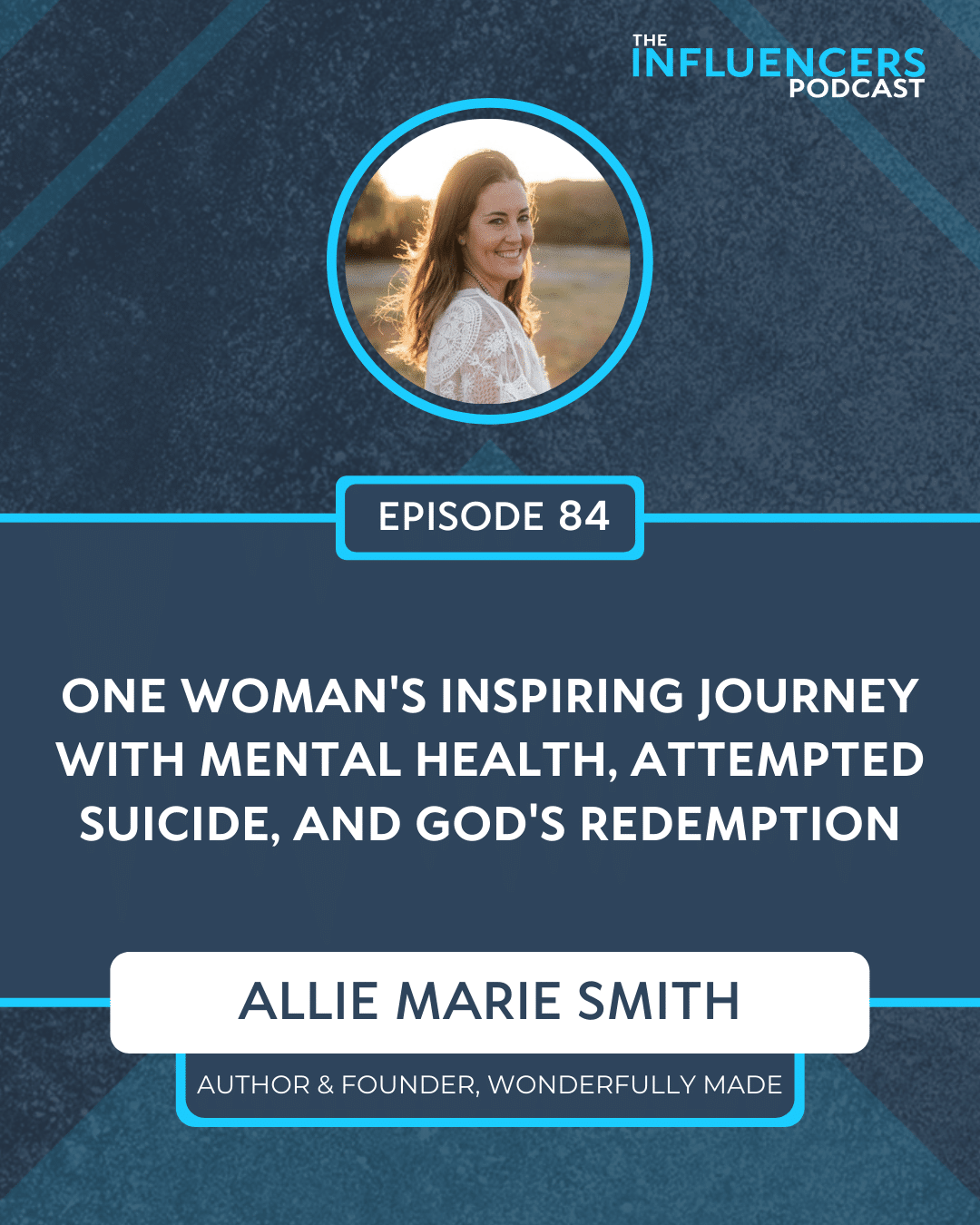 Episode 84 Episode 84 with Allie Marie Smith.