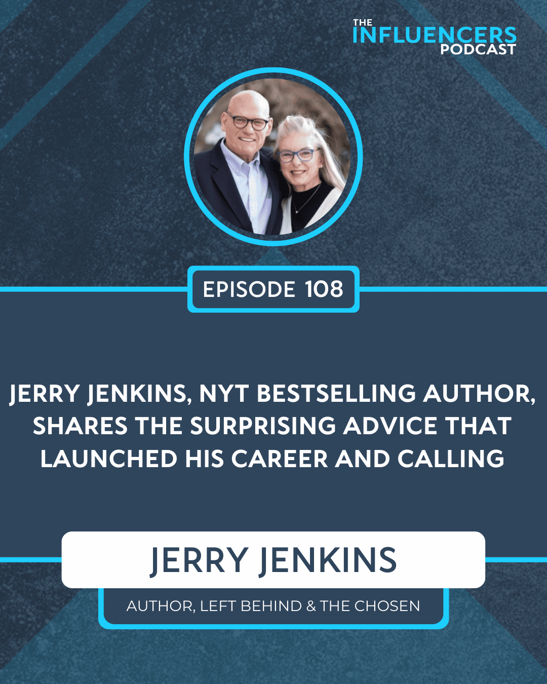 Episode 108 Episode 108 with Jerry Jenkins.