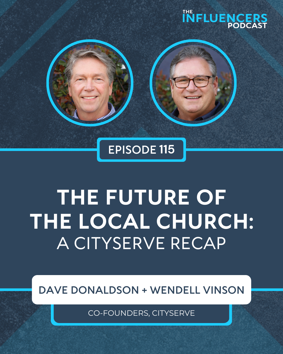 Episode 115 Episode 115 with Dave Donaldson and Wendell Vinson.
