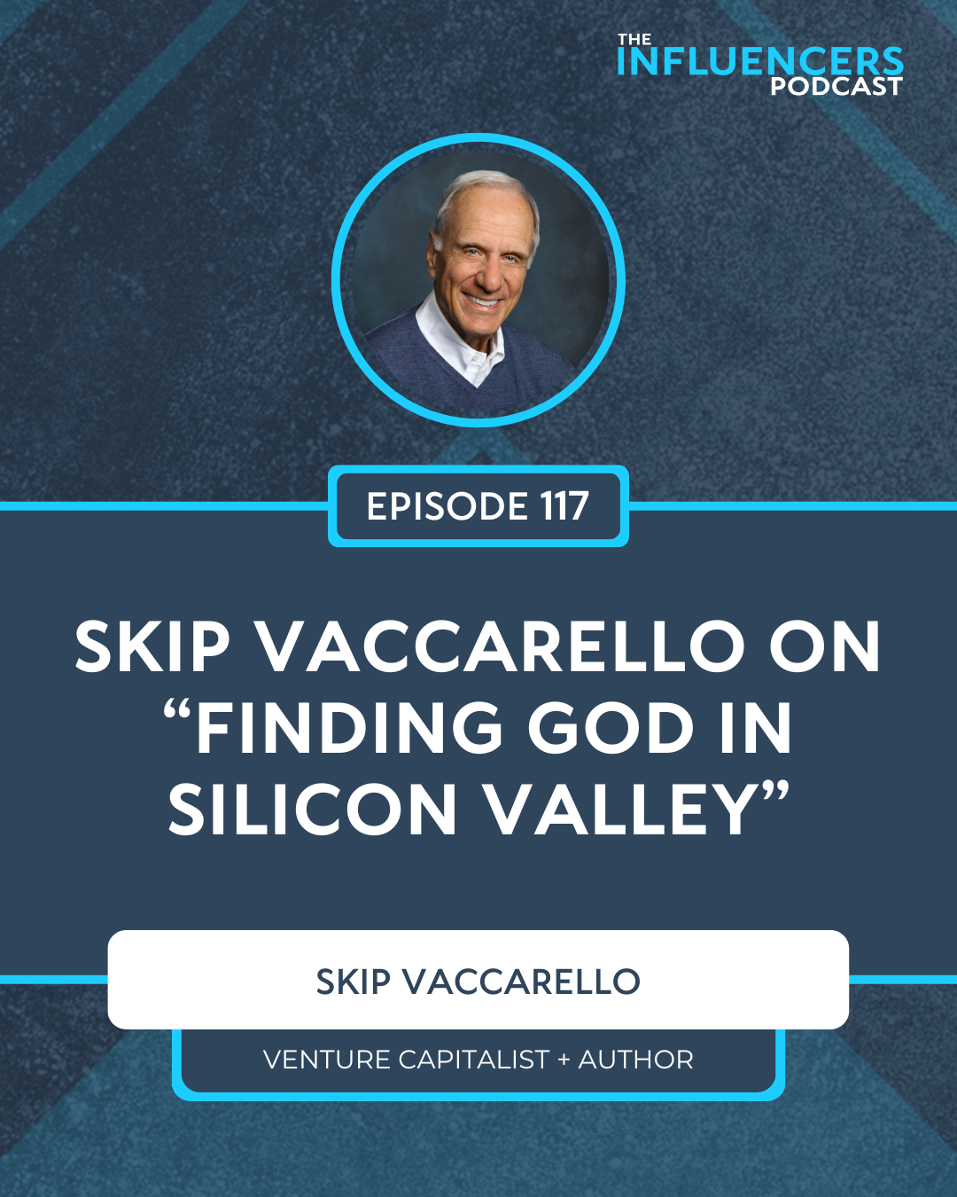 Episode 117 Episode 117 with Skip Vaccarello.