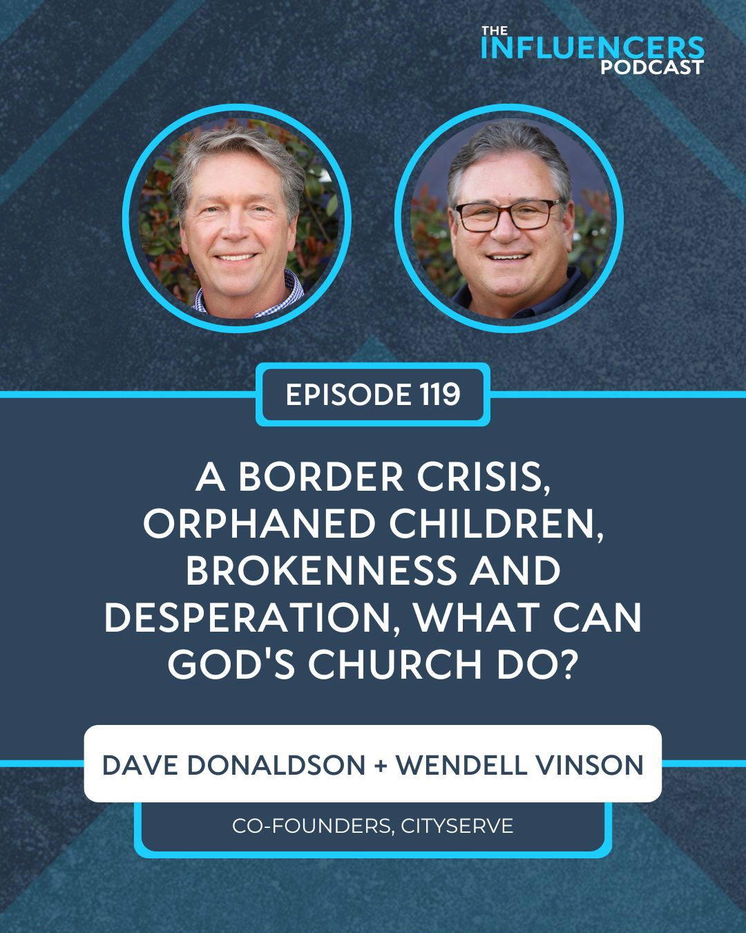 Episode 119 Episode 119 with Dave Donaldson and Wendell Vinson.
