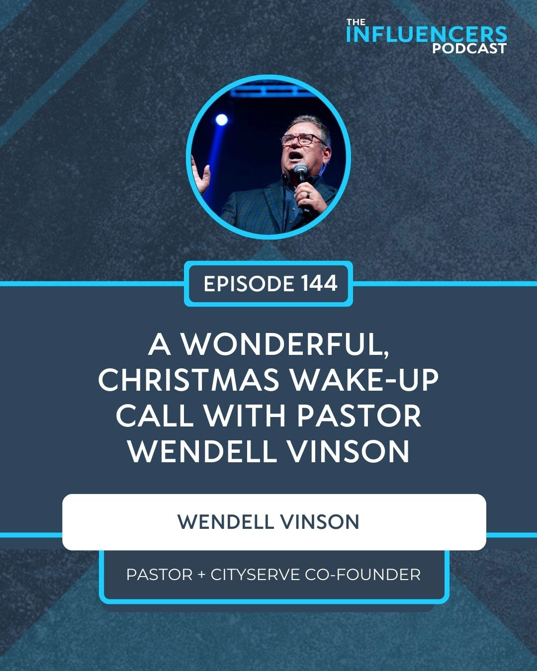 Episode 144 Episode 144 with Wendell Vinson.