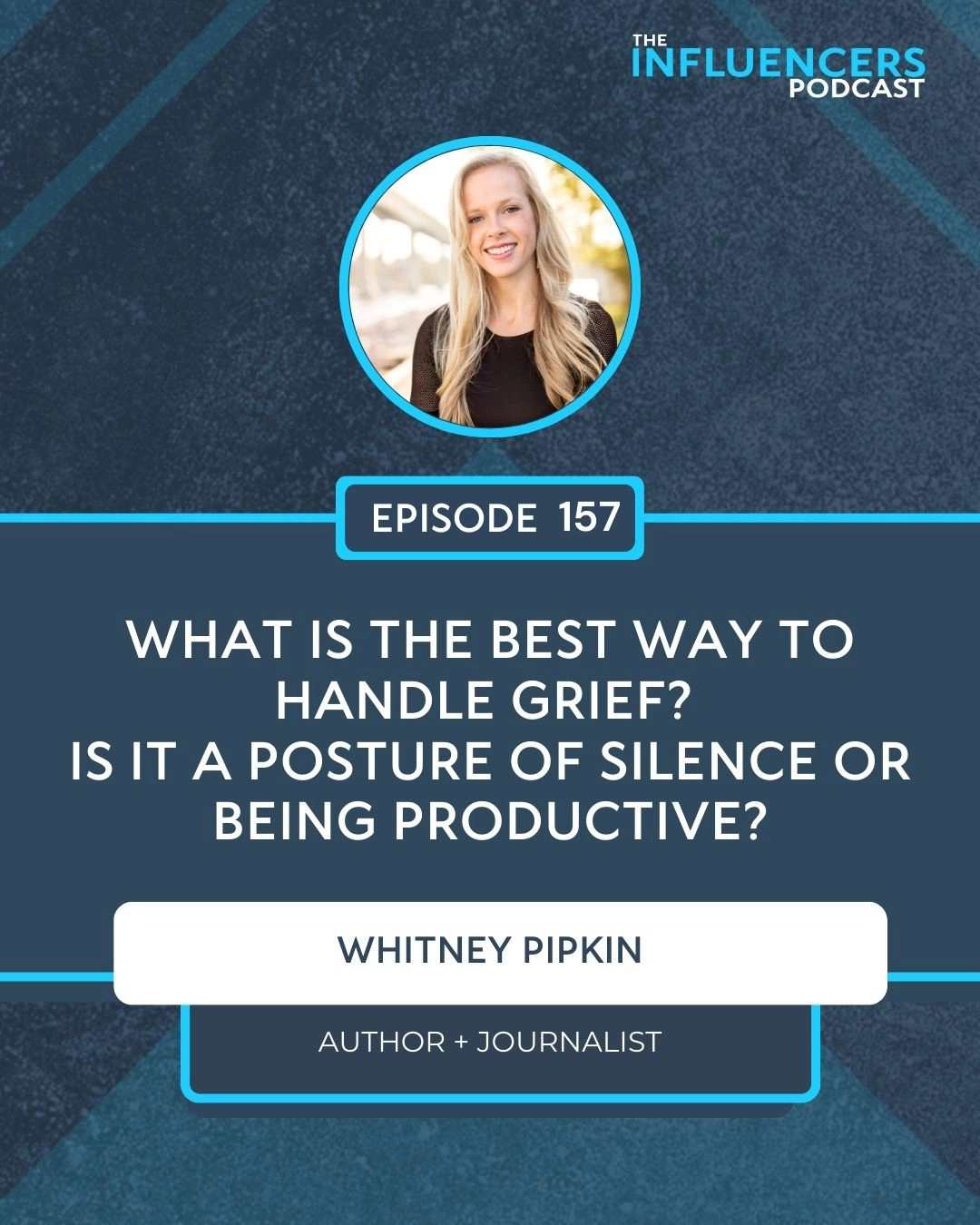 Episode 157 Episode 157 with Whitney Pipkin.